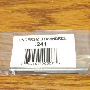 UNDERSIZED MANDREL .239