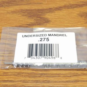 UNDERSIZE MANDREL .275